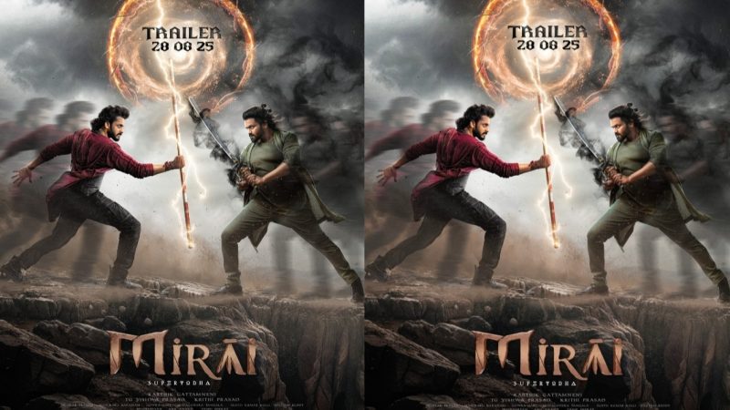 ಯುವ ನಟ ತೇಜ ಸಜ್ಜಾ ನಟನೆಯ ಮಿರಾಯ್ ಸಿನಿಮಾ ಸೆಪ್ಟೆಂಬರ್ 12ಕ್ಕೆ ಬಿಡುಗಡೆ